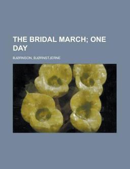 The Bridal March; One Day