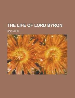 The Life of Lord Byron