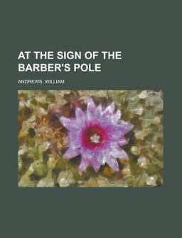 At the Sign of the Barber's Pole