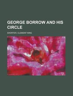 George Borrow and His Circle