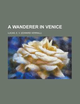 A Wanderer in Venice
