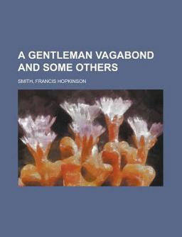 A Gentleman Vagabond and Some Others