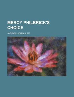Mercy Philbrick's Choice