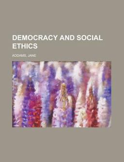 Democracy and Social Ethics
