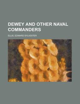 Dewey and Other Naval Commanders