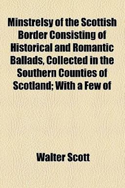 Minstrelsy of the Scottish Border