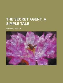 The Secret Agent; a Simple Tale