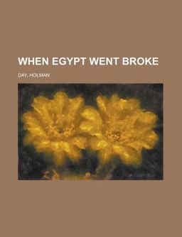When Egypt Went Broke When Egypt Went Broke