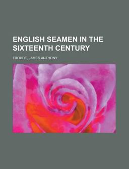 English Seamen in the Sixteenth Century