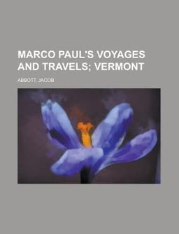 Marco Paul's Voyages and Travels; Vermont