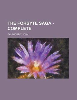 The Forsyte Saga - Complete The Forsyte Saga - Complete