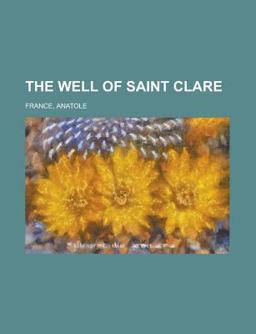 The Well of Saint Clare The Well of Saint Clare
