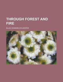 Through Forest and Fire
