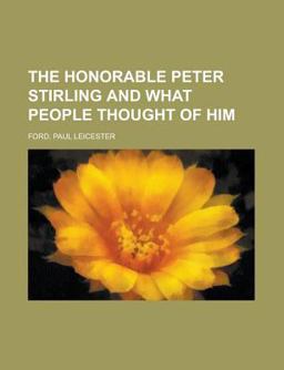 The Honorable Peter Stirling and What People Thought of Him
