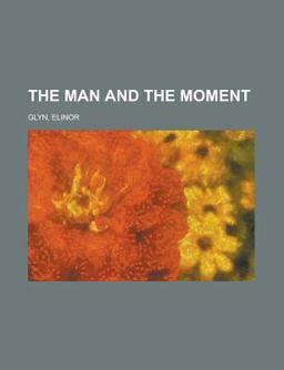 The Man and the Moment