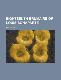 Eighteenth Brumaire of Louis Bonaparte