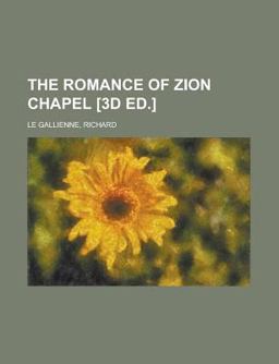 The Romance of Zion Chapel [3d Ed ]