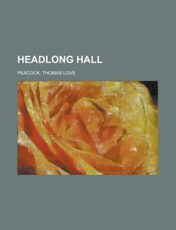Headlong Hall Headlong Hall