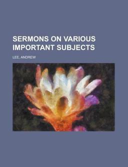 Sermons on Various Important Subjects