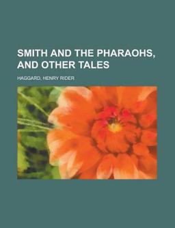 Smith and the Pharaohs, and Other Tales
