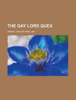 The Gay Lord Quex