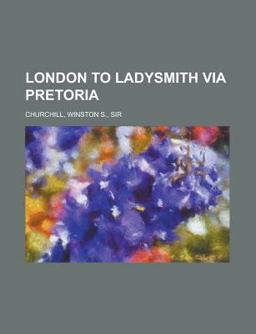 London to Ladysmith Via Pretoria