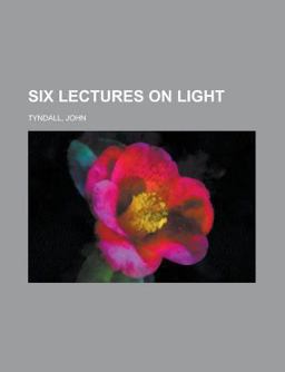 Six Lectures on Light