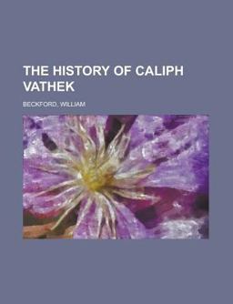 The History of Caliph Vathek