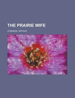 The Prairie Wife The Prairie Wife