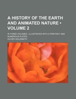 A History of the Earth and Animated Nature