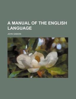 A Manual of the English Language