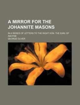 A Mirror for the Johannite Masons
