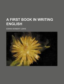 A First Book in Writing English