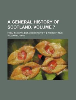 A General History of Scotland