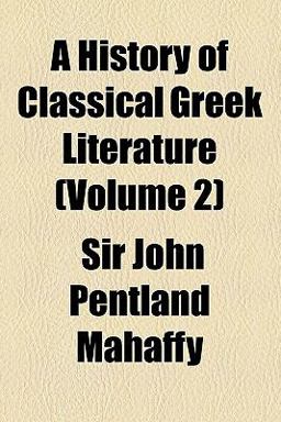 A History of Classical Greek Literature