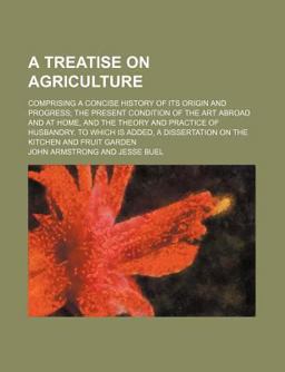 A Treatise on Agriculture