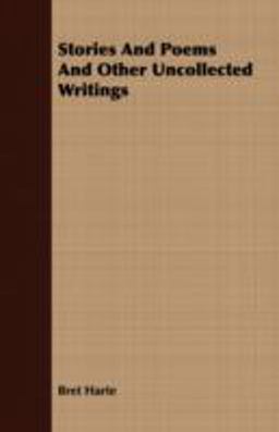Stories and Poems and Other Uncollected Writings