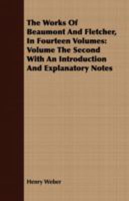 The Works of Beaumont and Fletcher, In