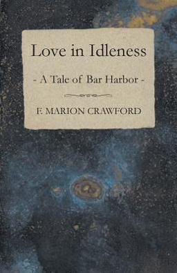 Love in Idleness - a Tale of Bar Harbor