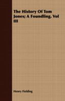 The History of Tom Jones; a Foundling