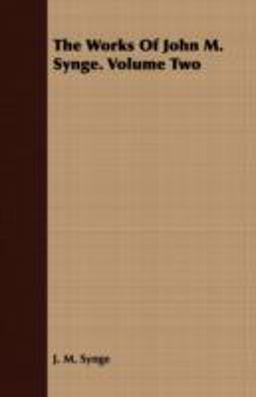 The Works of John M Synge