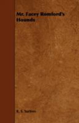 Mr. Facey Romford's Hounds