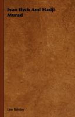 Ivan Ilych and Hadji Murad