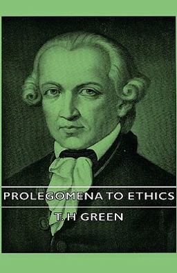 Prolegomena to Ethics