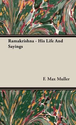 Ramakrishna - His Life and Sayings