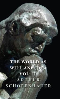 The World As Will and Idea - Vol Ii