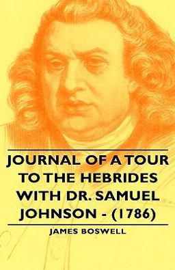 Journal of a Tour to the Hebrides with Dr Samuel Johnson -