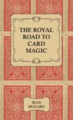 Royal Road to Card Magic  9781443734547 Front Cover