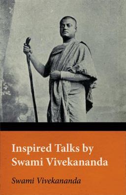 Inspired Talks by Swami Vivekanand