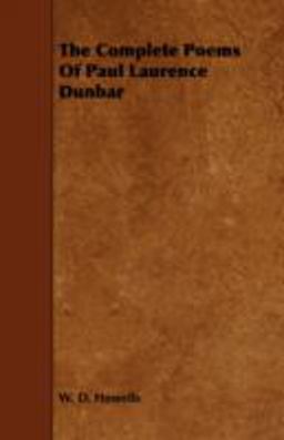 The Complete Poems of Paul Laurence Dunbar The Complete Poems of Paul Laurence Dunbar